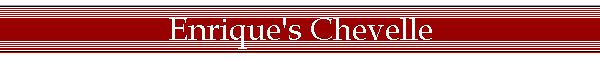 Enrique's Chevelle